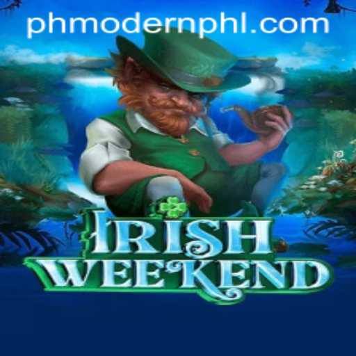 Embrace the Thrills of 'IrishWeekend': An Exploration of PH MODERN Game Dynamics